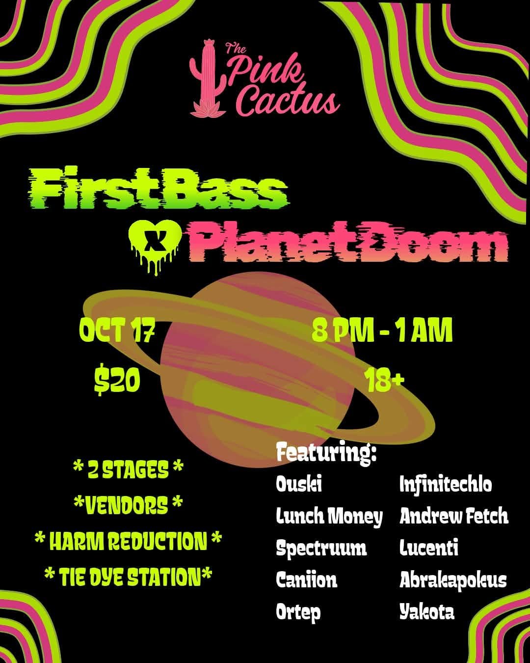 First Bass x Planet Doom at The Pink Cactus. October 17, 2026 in Knoxville, TN